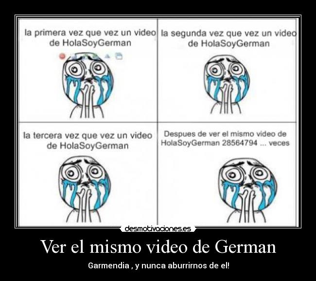 Ver el mismo video de German -