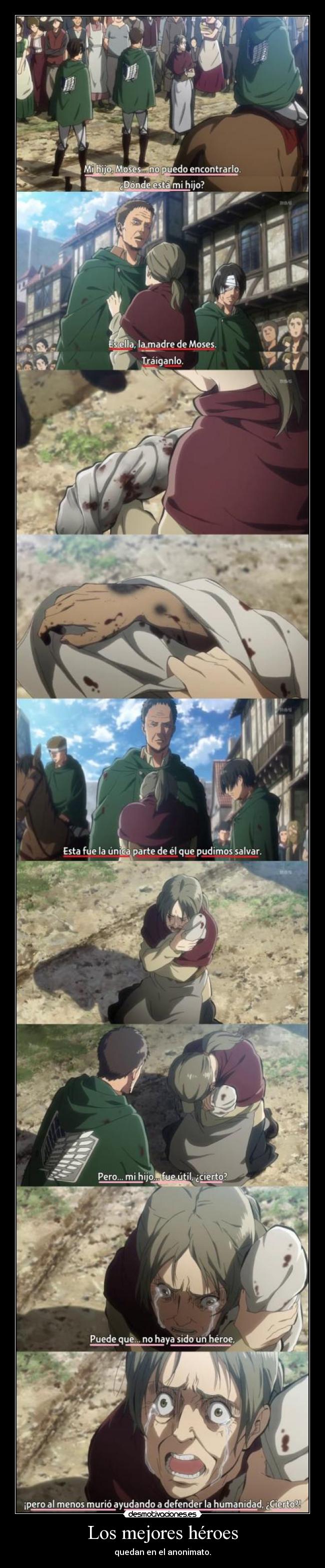 Los mejores héroes - quedan en el anonimato.