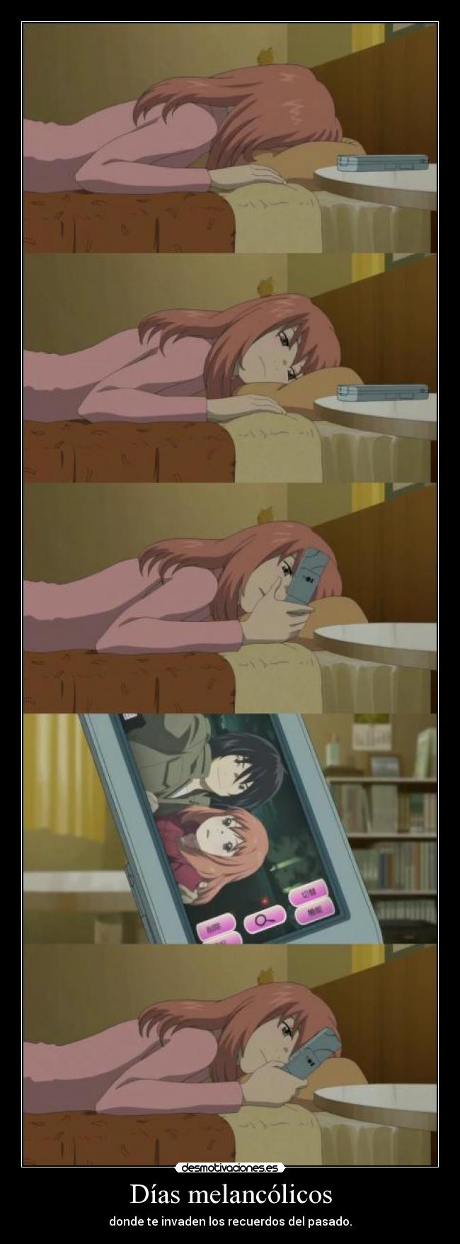 Días melancólicos - donde te invaden los recuerdos del pasado.