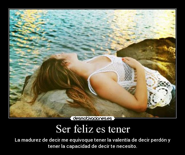Ser feliz es tener - 