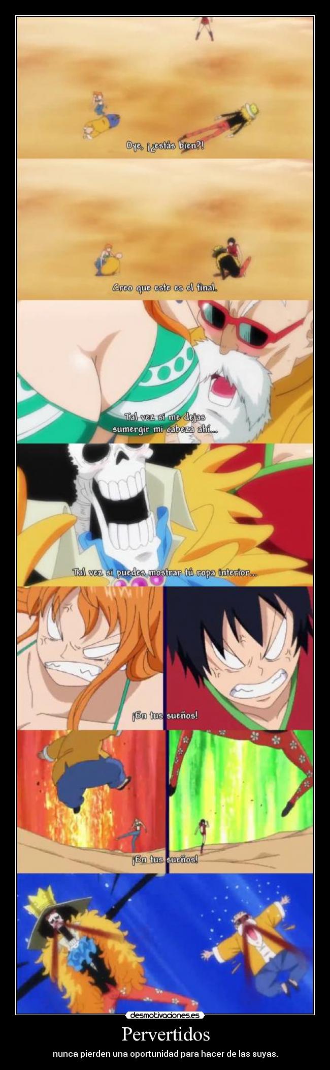 Pervertidos - nunca pierden una oportunidad para hacer de las suyas.