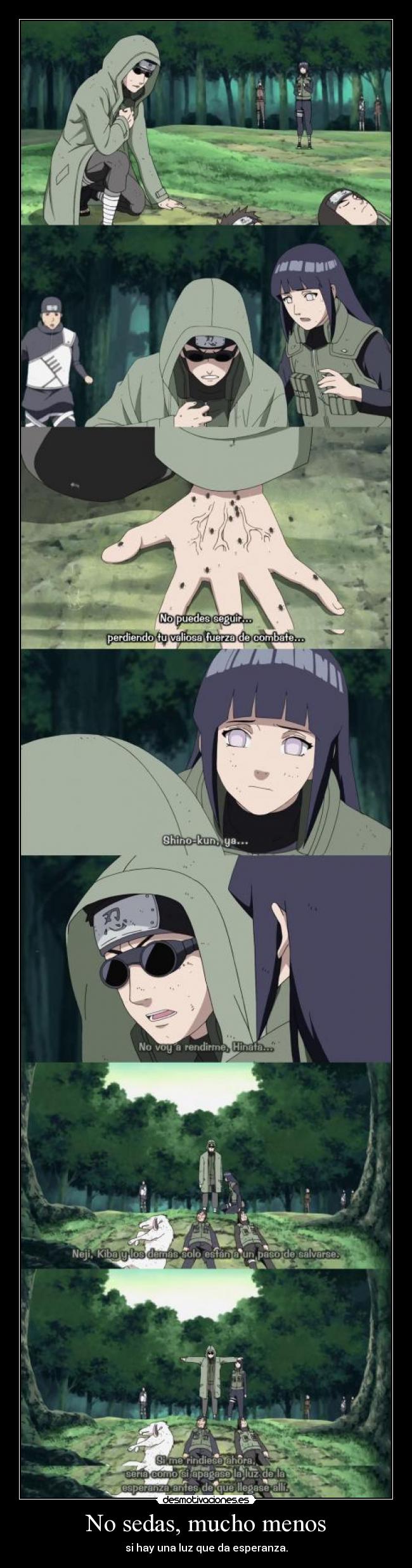 No sedas, mucho menos - si hay una luz que da esperanza.