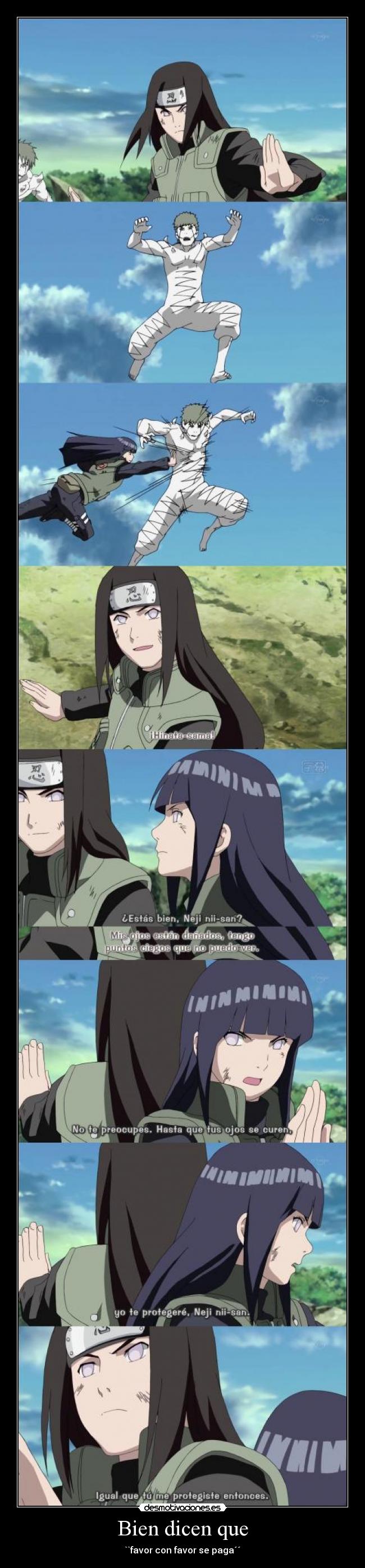 Bien dicen que - ``favor con favor se paga´´