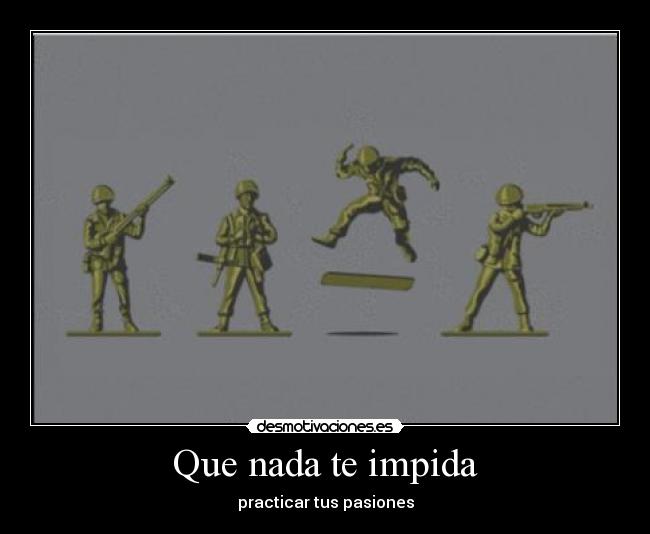 Que nada te impida -