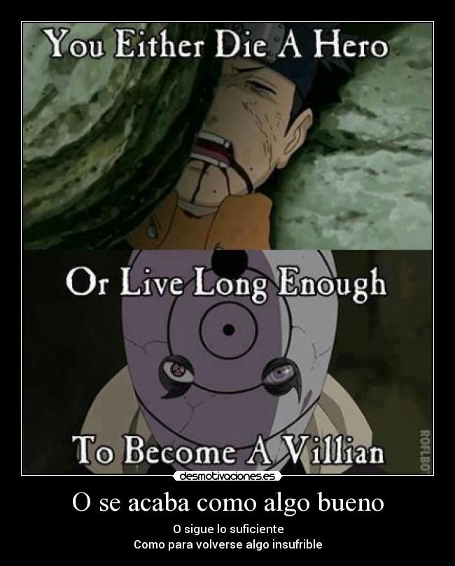 O se acaba como algo bueno -