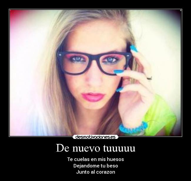 De nuevo tuuuuu -