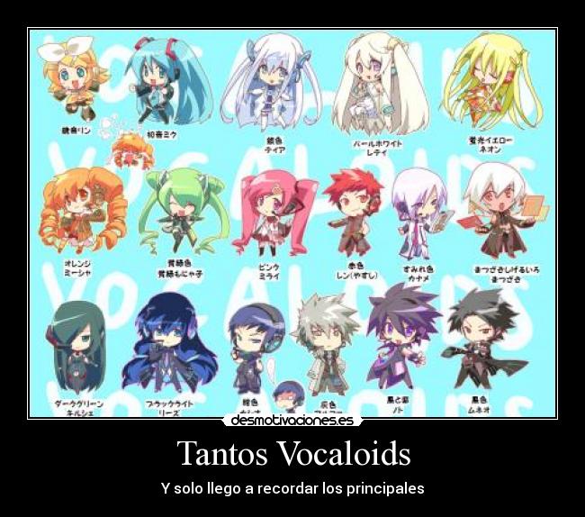 Tantos Vocaloids - Y solo llego a recordar los principales
