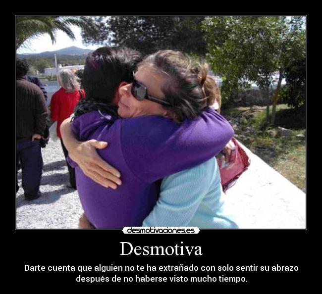 carteles amigos abrazos tiempo desmotivaciones
