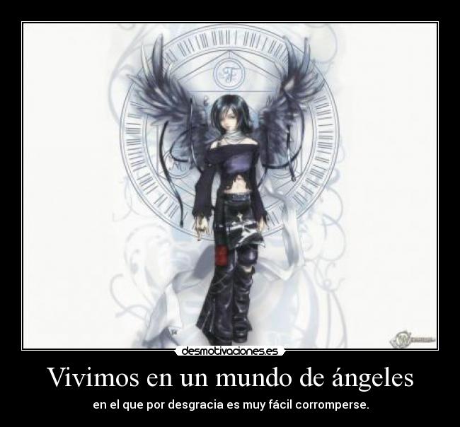 Vivimos en un mundo de ángeles -