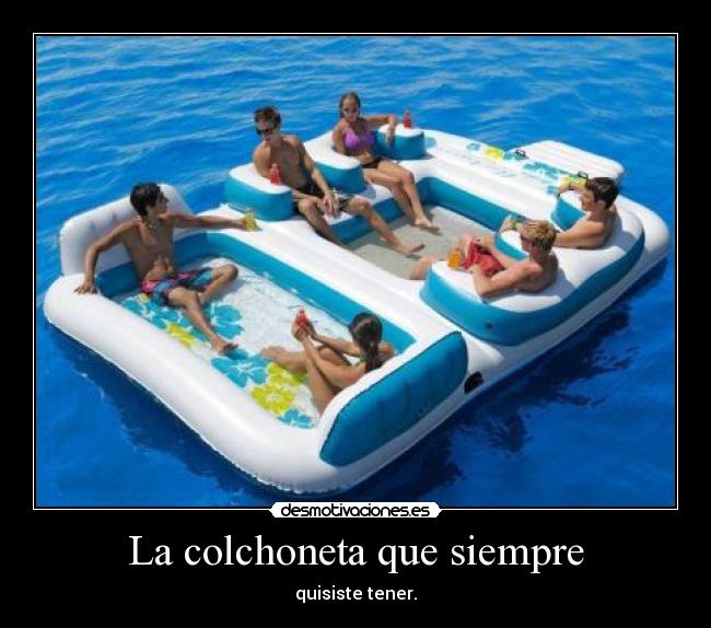 La colchoneta que siempre - quisiste tener.