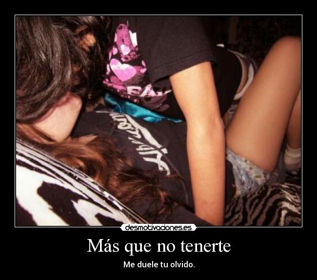 Más que no tenerte -