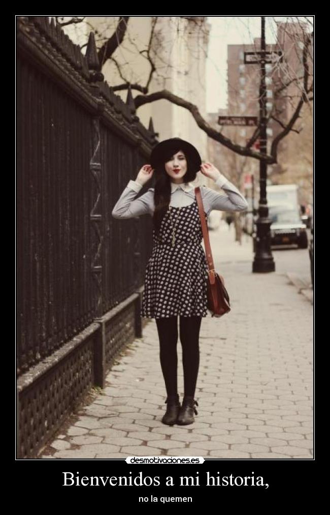 Bienvenidos a mi historia, - 