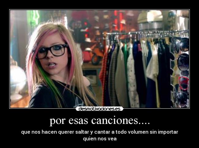 por esas canciones.... -