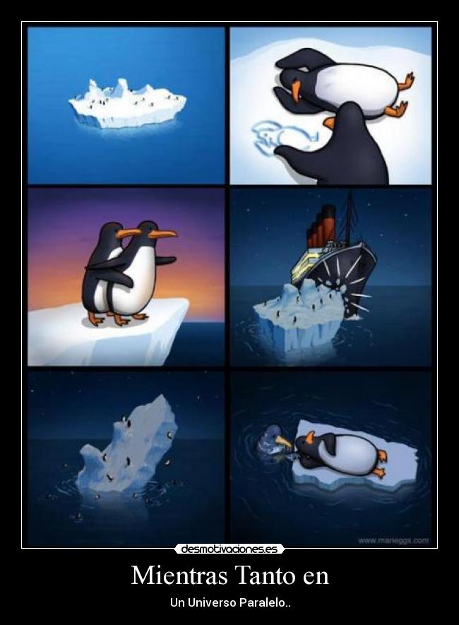 Mientras Tanto en - Un Universo Paralelo..