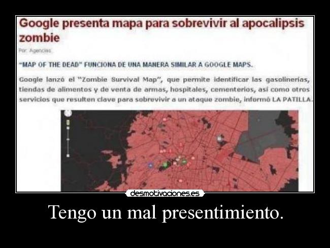 Tengo un mal presentimiento. -