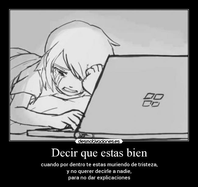 Decir que estas bien -