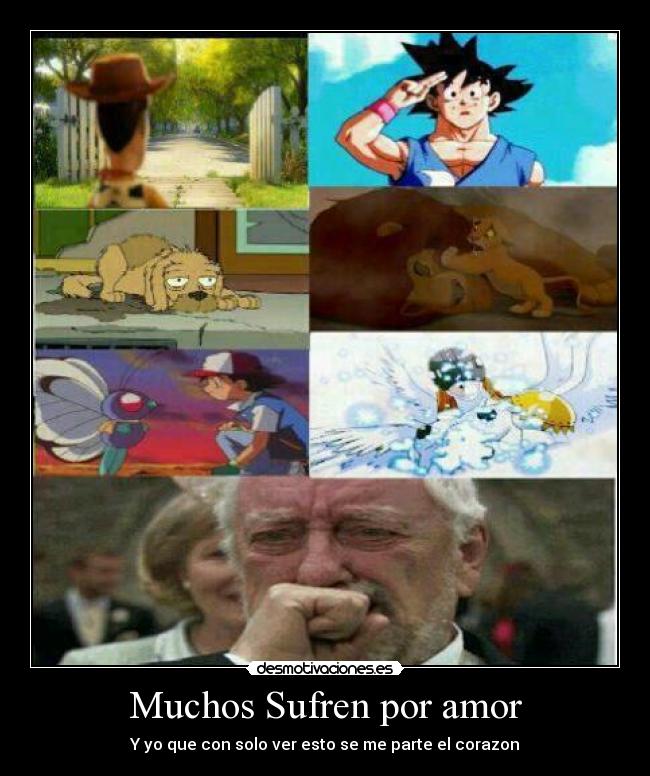 Muchos Sufren por amor - Y yo que con solo ver esto se me parte el corazon