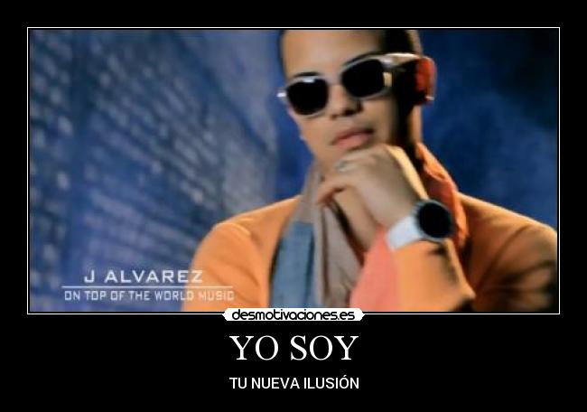 YO SOY - TU NUEVA ILUSIÓN