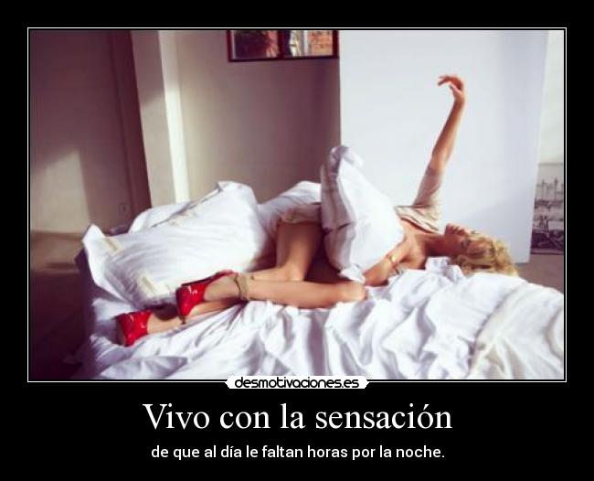 carteles quiero dormir horas seguidas que tarde mas aburrida jooo pequenajo desmotivaciones