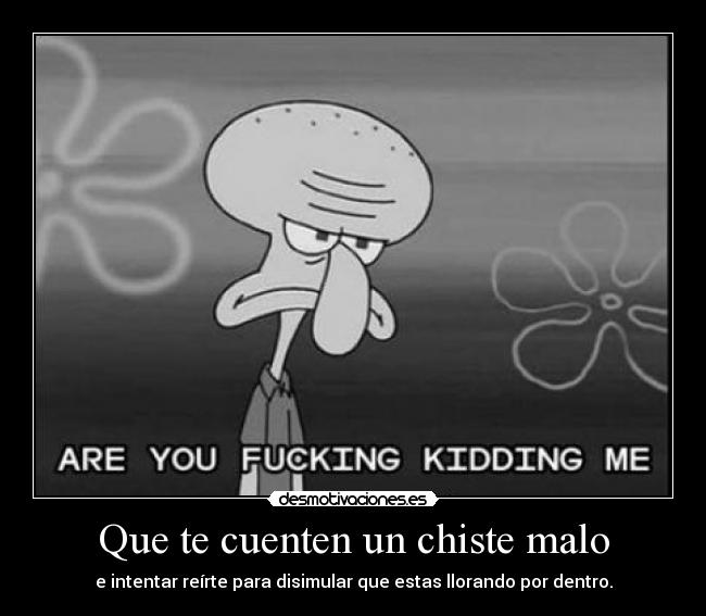 carteles chiste bueno esto calamardo rie desmotivaciones