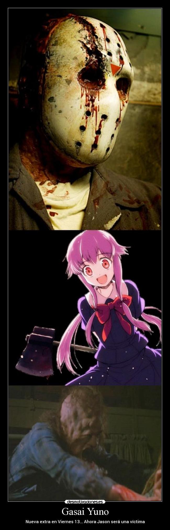 carteles theinmortals raptorhunters gasai yuno mirai nikki jason tiene motivos para temer viernes desmotivaciones