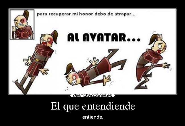 El que entendiende - 