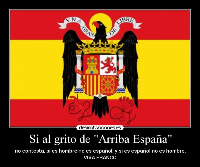 Si al grito de Arriba España - 