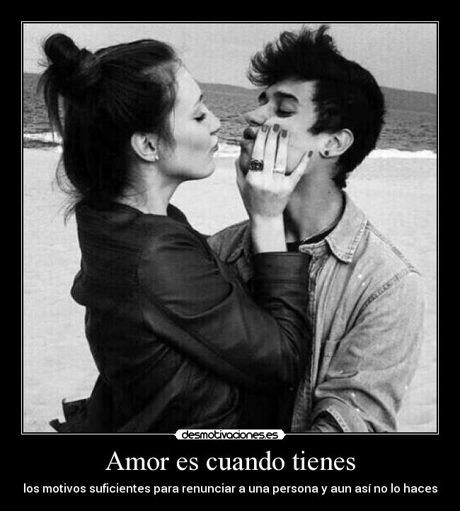 carteles amor elamorconcedeelpoderparadestruirte desmotivaciones