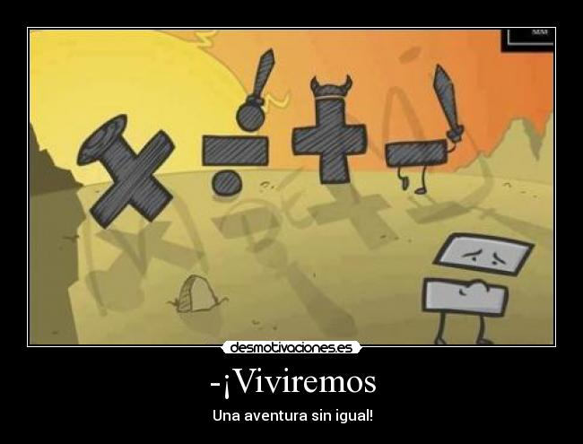 -¡Viviremos -