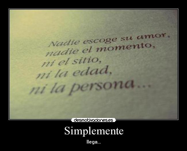 Simplemente - llega...