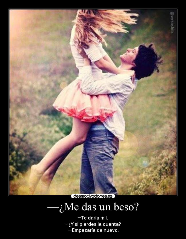 —¿Me das un beso? -
