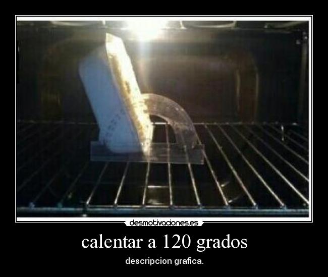 calentar a 120 grados -