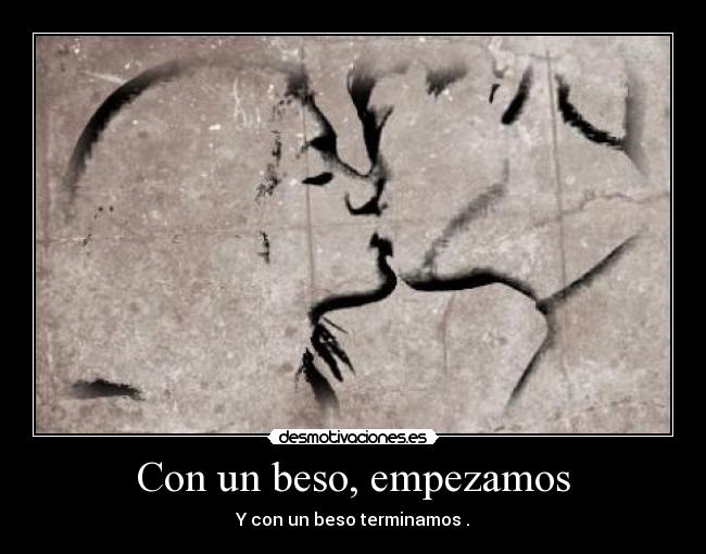 Con un beso, empezamos -