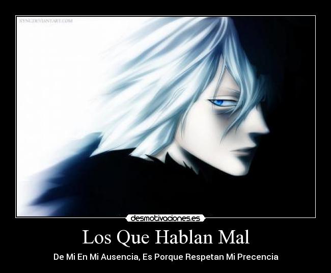 Los Que Hablan Mal -