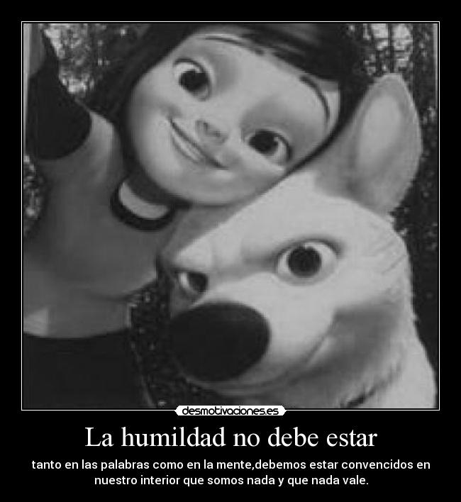 La humildad no debe estar - 