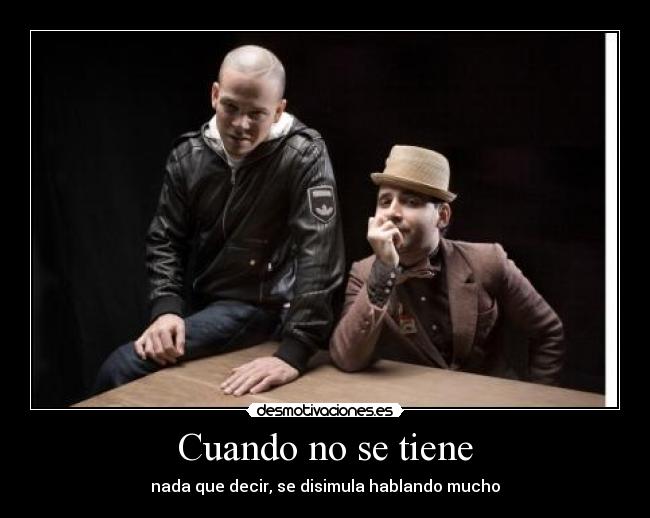 Cuando no se tiene -