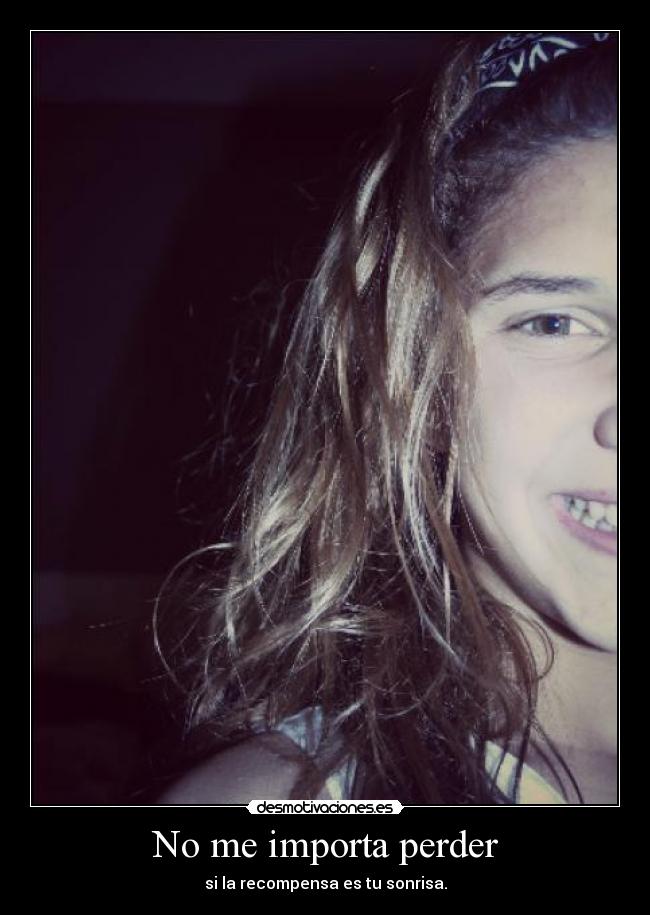 No me importa perder -