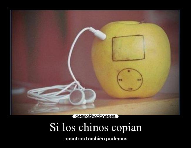Si los chinos copian -