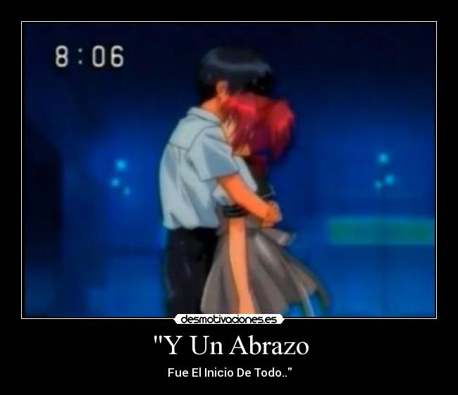 Y Un Abrazo - Fue El Inicio De Todo..