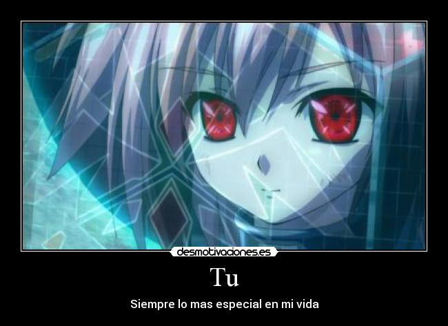 Tu - Siempre lo mas especial en mi vida