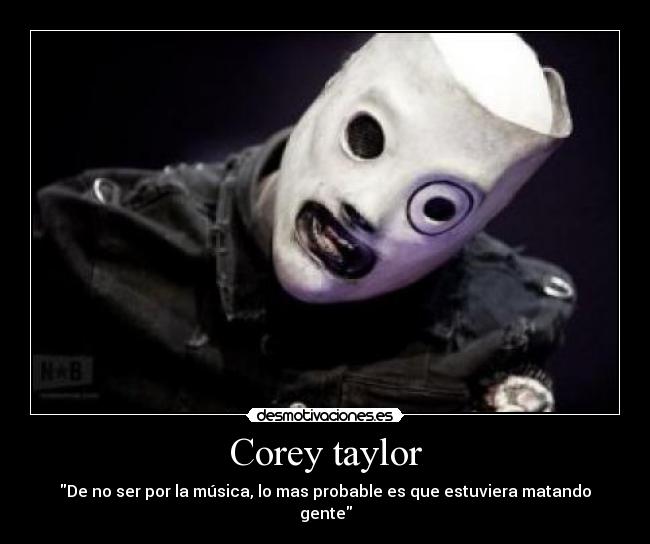 Corey taylor - 