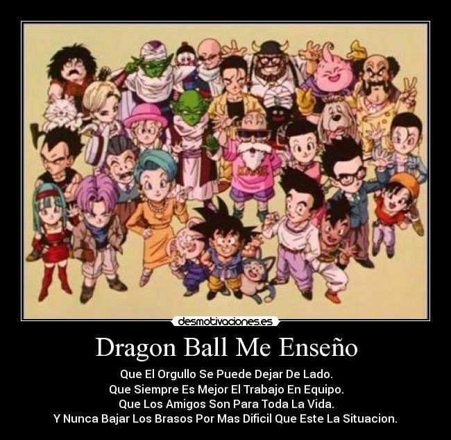Dragon Ball Me Enseño -