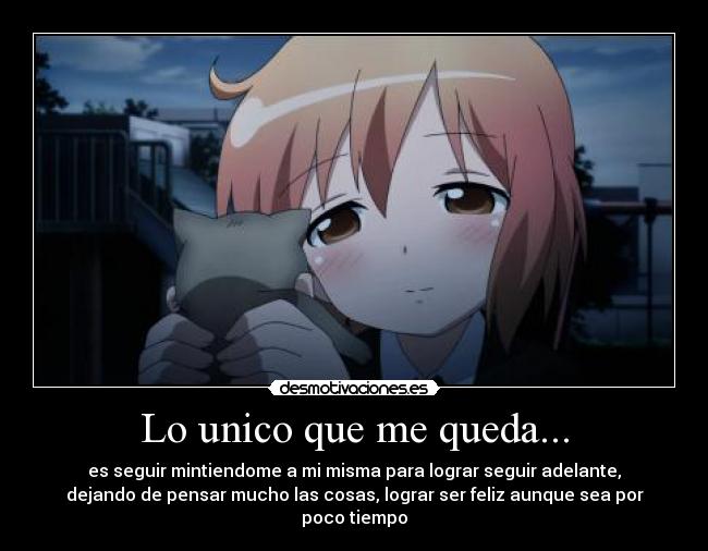 Lo unico que me queda... -