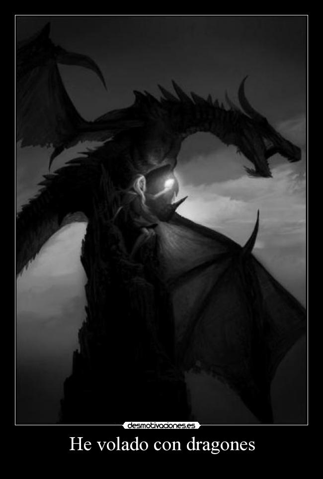 He volado con dragones -