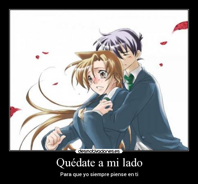 Quédate a mi lado - Para que yo siempre piense en ti