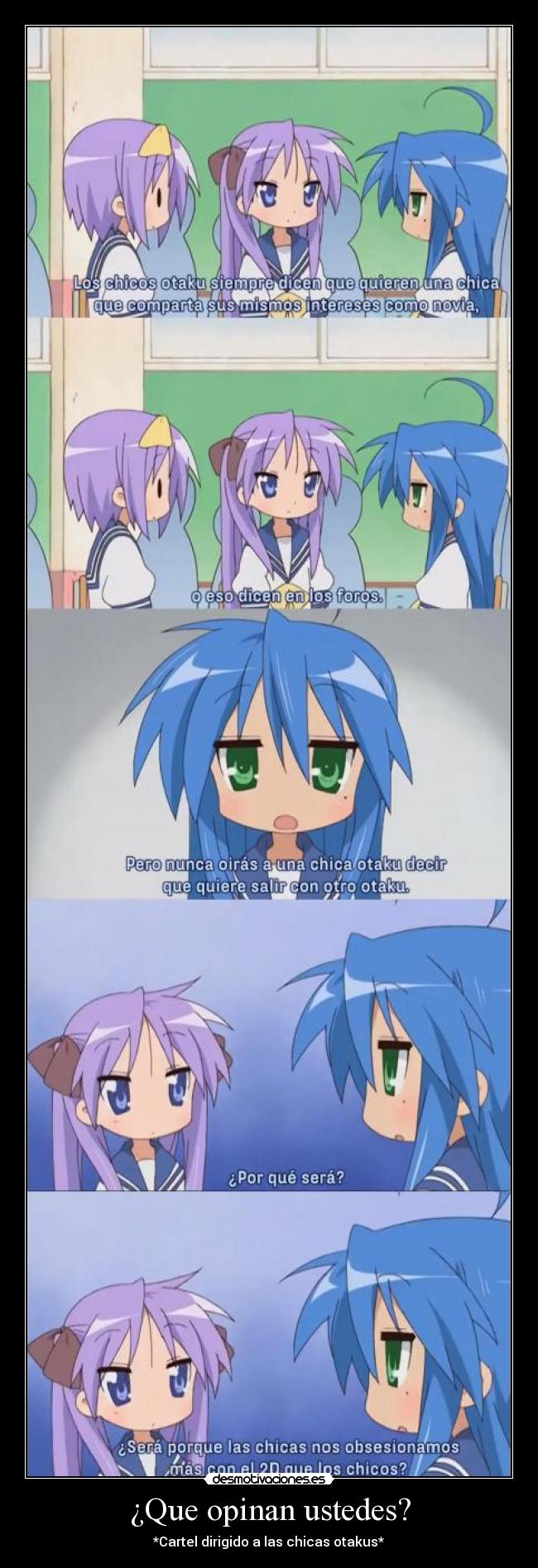 ¿Que opinan ustedes? - *Cartel dirigido a las chicas otakus*