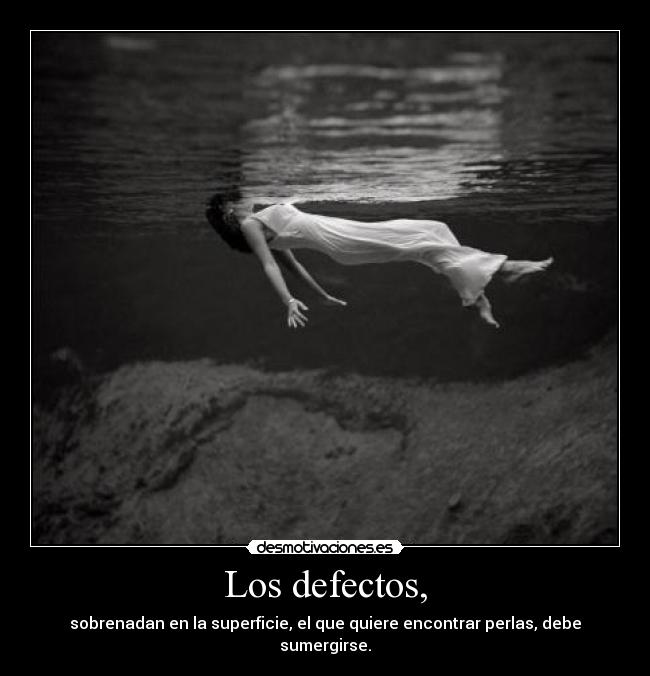 Los defectos, -