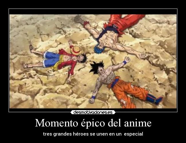 Momento épico del anime - tres grandes héroes se unen en un especial