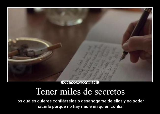 Tener miles de secretos - 