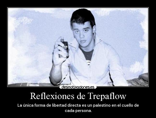 Reflexiones de Trepaflow -